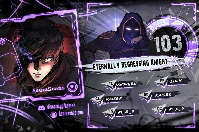 Eternally Regressing Knight Chapter 103 - Page 1