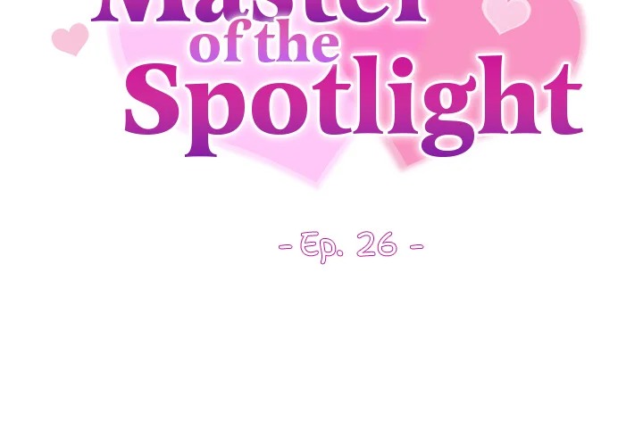 Master of the Spotlight Chapter 26 - Page 3