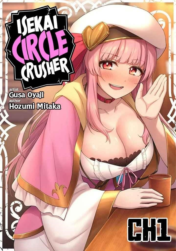 The White Mage Who Joined My Party is a Circle Crusher, So My Isekai Life is at Risk Of Collapsing Once Again Chapter 1 - Page 1
