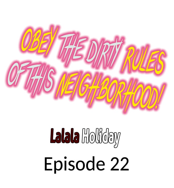 Obey the Dirty Rules of This Neighborhood! Chapter 22 - Page 1