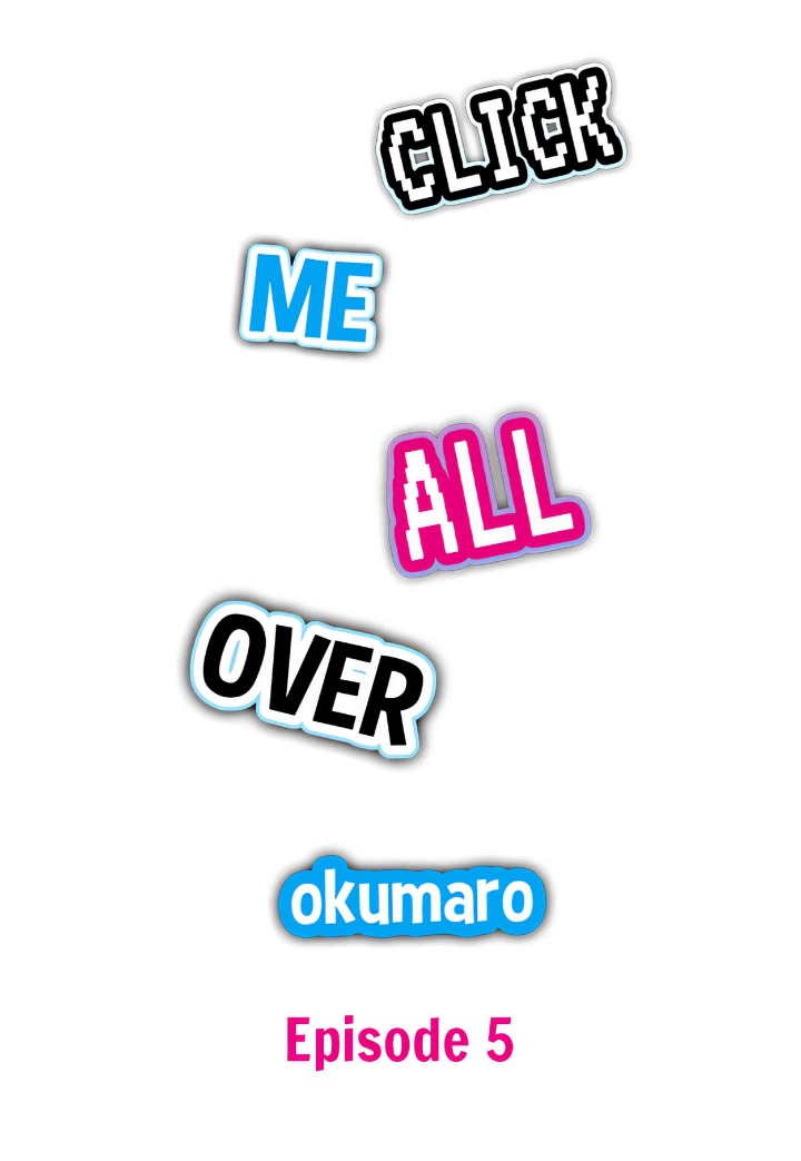 Click Me All Over Chapter 5 - Page 1