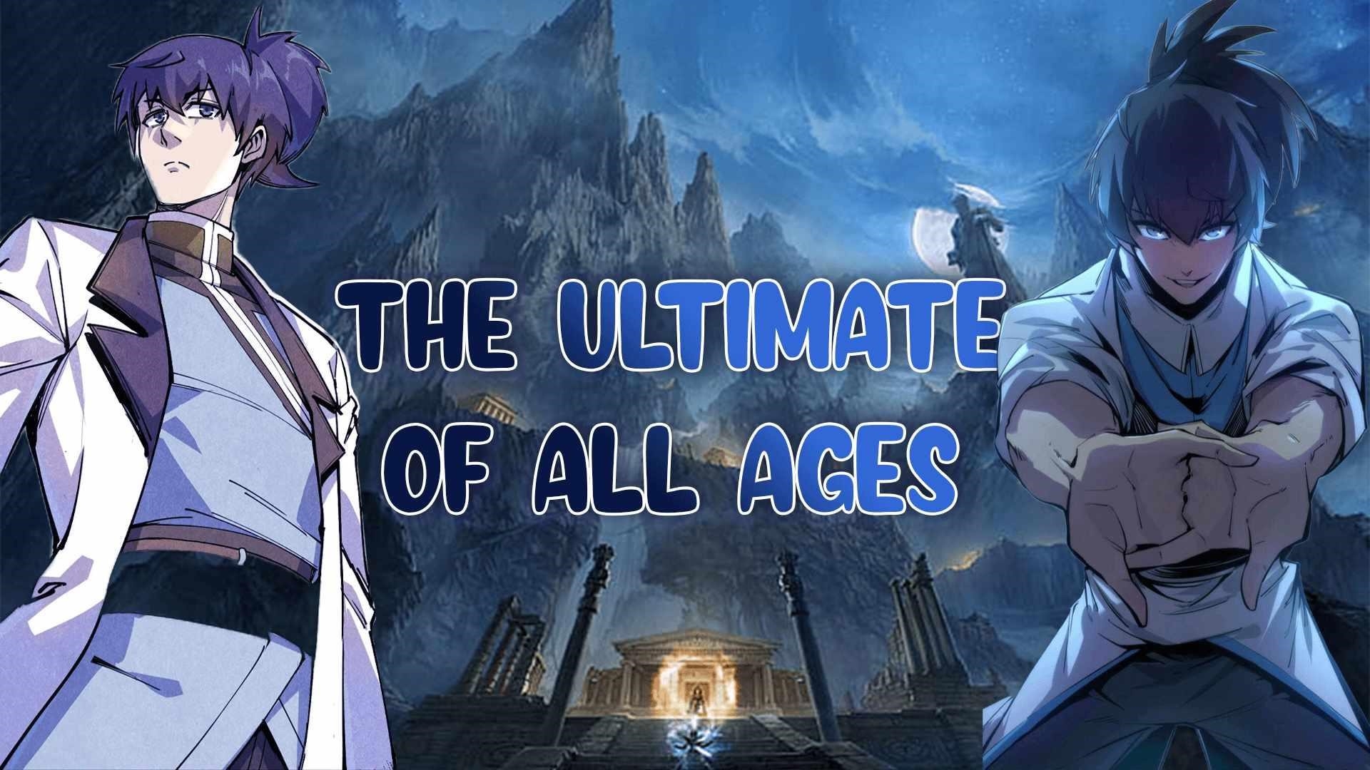 The Ultimate of All Ages Chapter 221 - Page 1