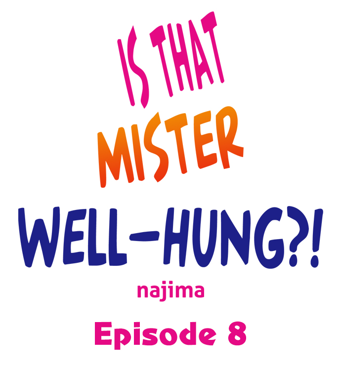 Is That Mister Well-Hung! Chapter 8 - Page 1