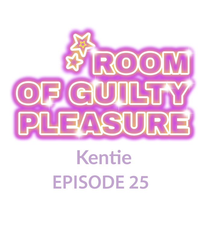 Room of Guilty Pleasure Chapter 25 - Page 1